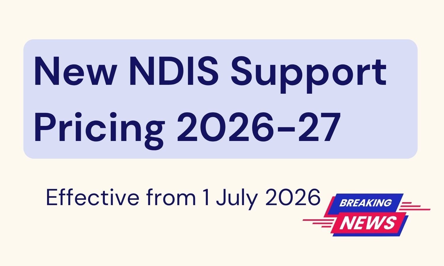 New Update: NDIS Pricing Arrangements and Price Limits - July 2026