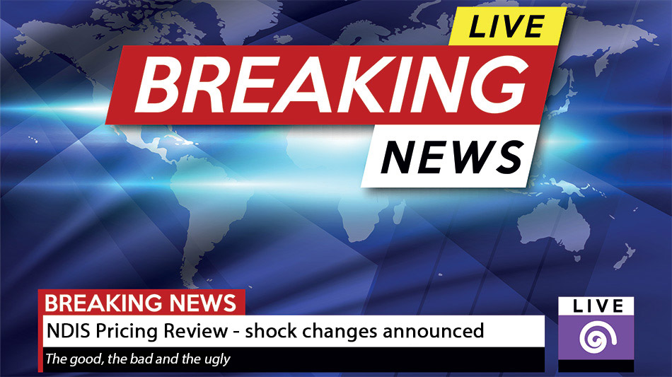 Breaking News: NDIS Annual Pricing Review Announced